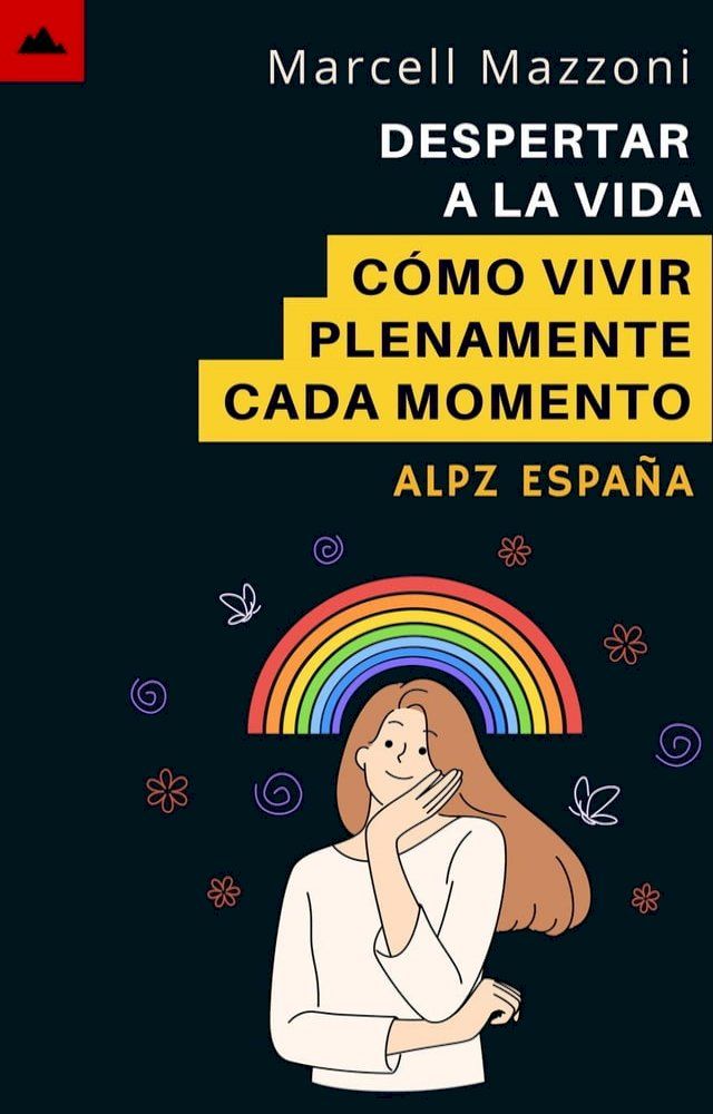  Despertar A La Vida - C&oacute;mo Vivir Plenamente Cada Momento(Kobo/電子書)