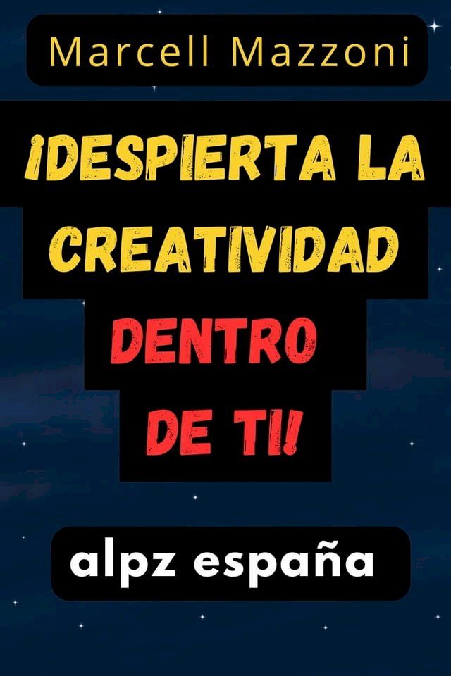  &iexcl;Despierta La Creatividad Dentro De Ti!(Kobo/電子書)