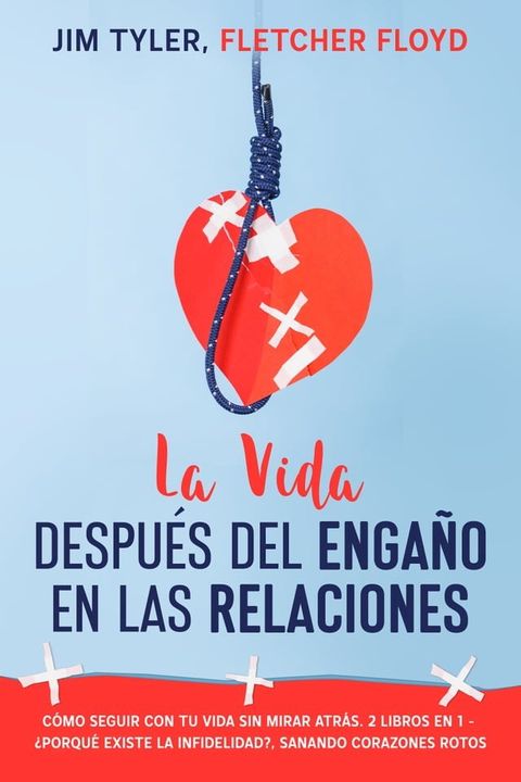 La Vida Despu&eacute;s del Enga&ntilde;o en las Relaciones(Kobo/電子書)