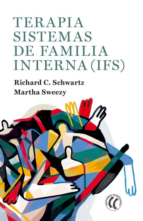 Terapia Sistemas de familia interna (IFS)(Kobo/電子書)