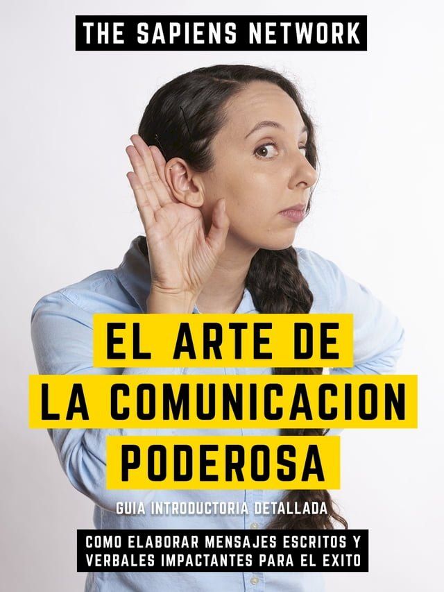  El Arte De La Comunicacion Poderosa(Kobo/電子書)