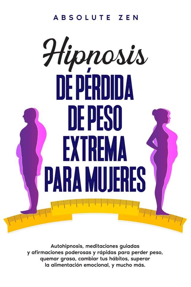  Hipnosis de p&eacute;rdida de peso extrema para mujeres(Kobo/電子書)