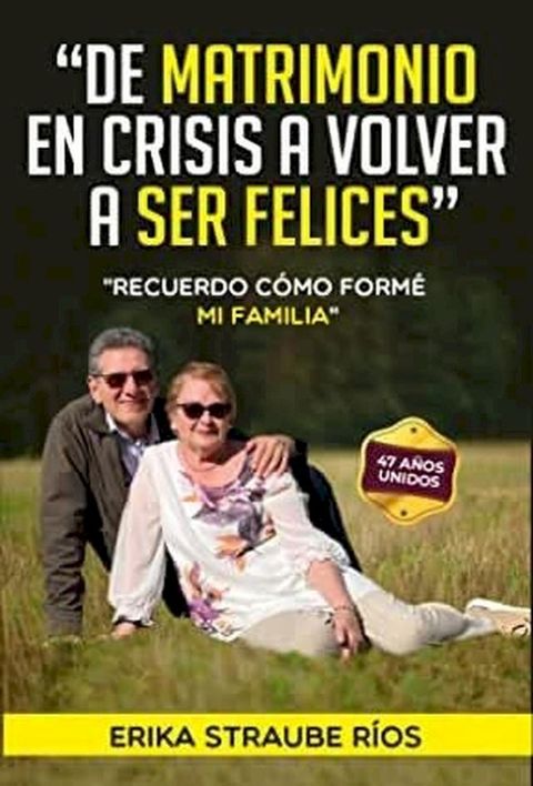 De matrimonio en crisis a volver a ser felices(Kobo/電子書)