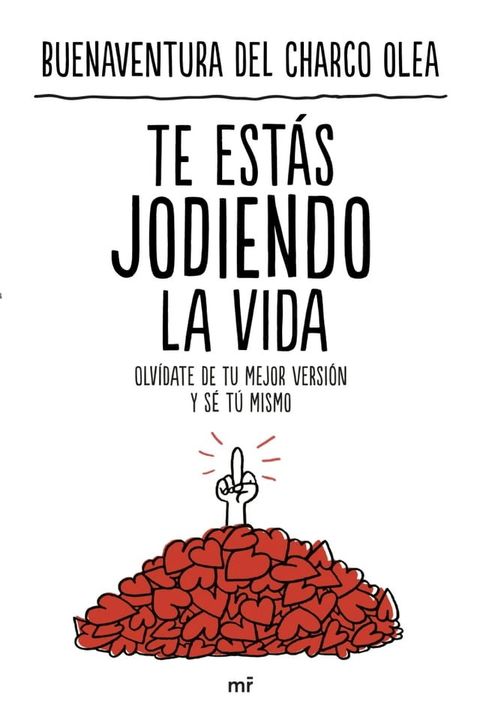 Te est&aacute;s jodiendo la vida(Kobo/電子書)