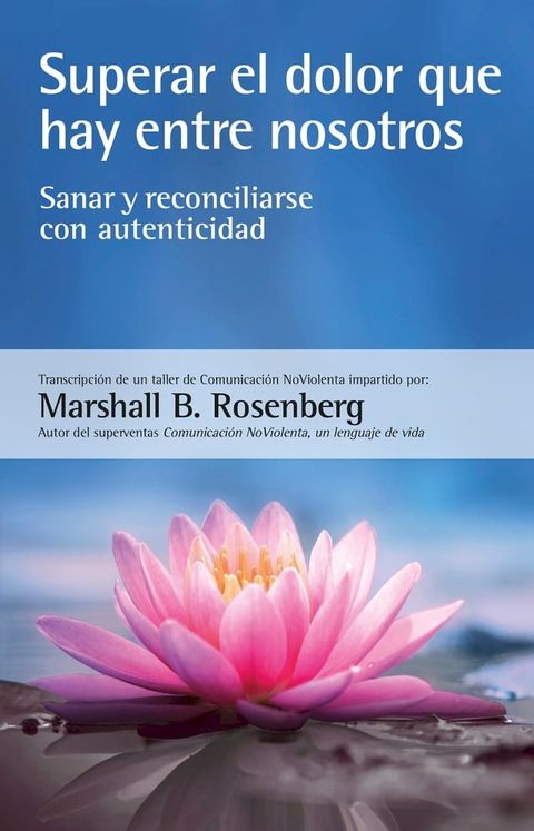 Superar el dolor que hay entre nosotros(Kobo/電子書)