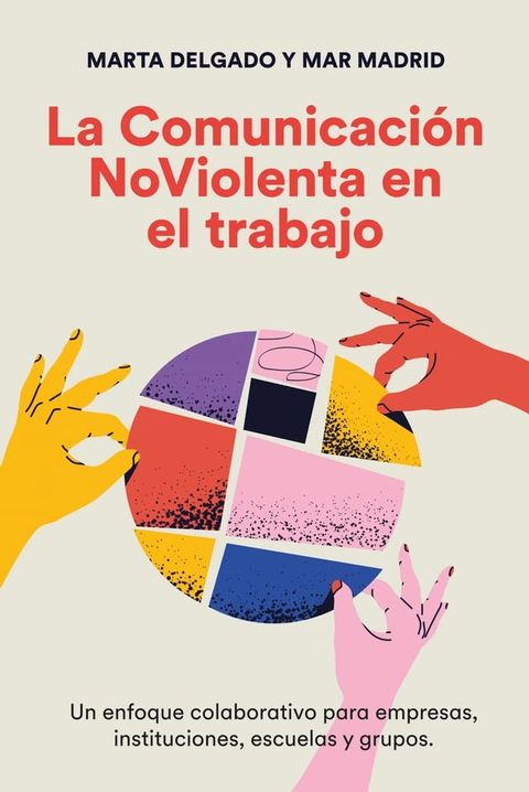 La comunicaci&oacute;n NoViolenta en el trabajo(Kobo/電子書)