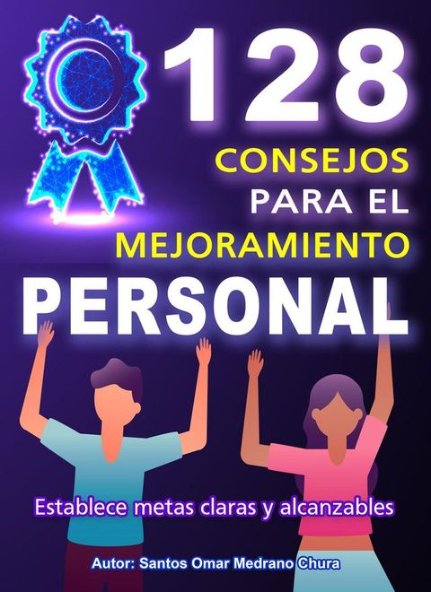 128 Consejos para el Mejoramiento Personal(Kobo/電子書)