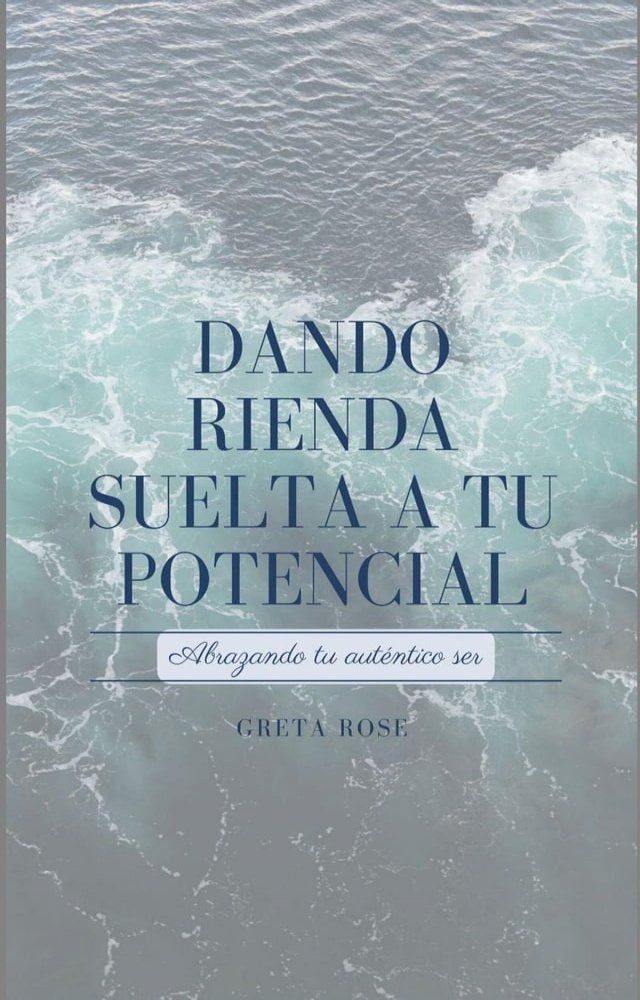  Dando Rienda Suelta a Tu Potencial(Kobo/電子書)