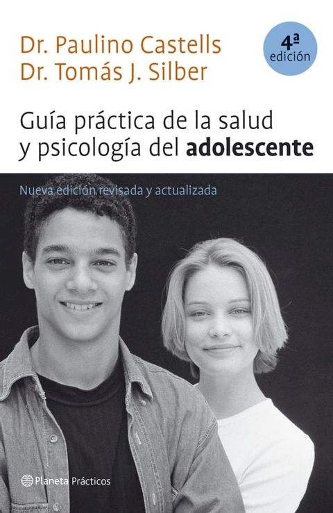 Gu&iacute;a pr&aacute;ctica de la salud y psicolog&iacute;a del adolescente (4&ordf; edici&oacute;n revisada)(Kobo/電子書)