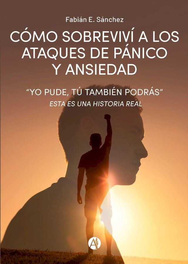  C&oacute;mo sobreviv&iacute; a los ataques de p&aacute;nico y ansiedad(Kobo/電子書)