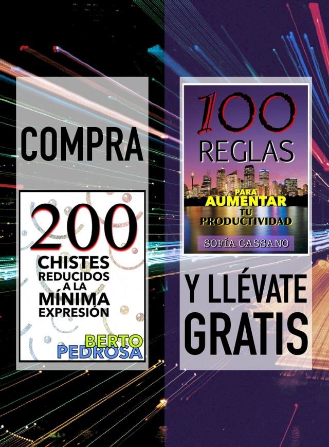  Compra "200 Chistes reducidos a la mínima expresión" y llévate gratis "100 Reglas para aumentar tu productividad"(Kobo/電子書)