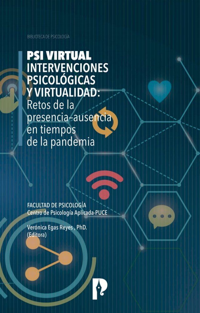  PSI Virtual. Intervenciones Psicológicas y Virtualidad: Retos de la presencia–ausencia en tiempos de la pandemia(Kobo/電子書)