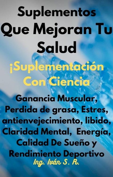 Suplementos Que Mejoran Mi Salud(Kobo/電子書)