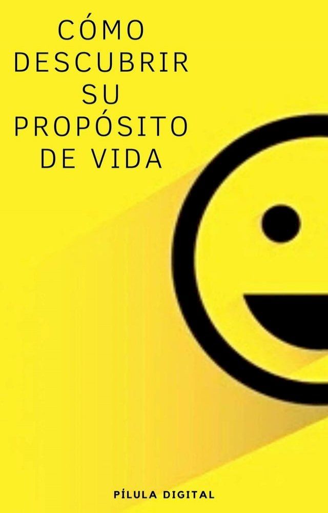  Cómo descubrir su propósito de vida(Kobo/電子書)