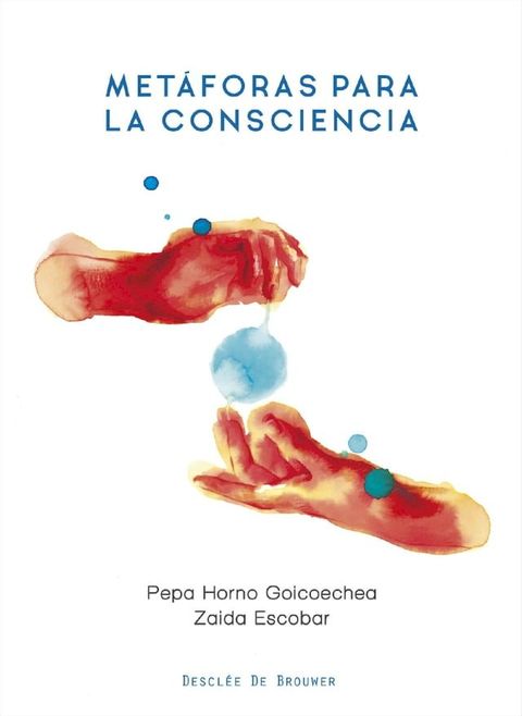 Met&aacute;foras para la consciencia(Kobo/電子書)