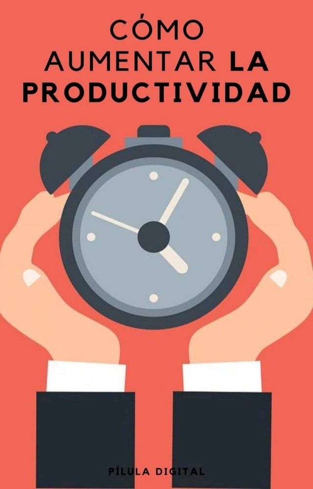  Cómo aumentar la productividad(Kobo/電子書)