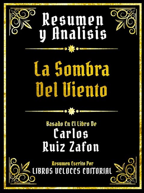 Resumen Y Analisis - La Sombra Del Viento - Basado En El Libro De Carlos Ruiz Zafon(Kobo/電子書)