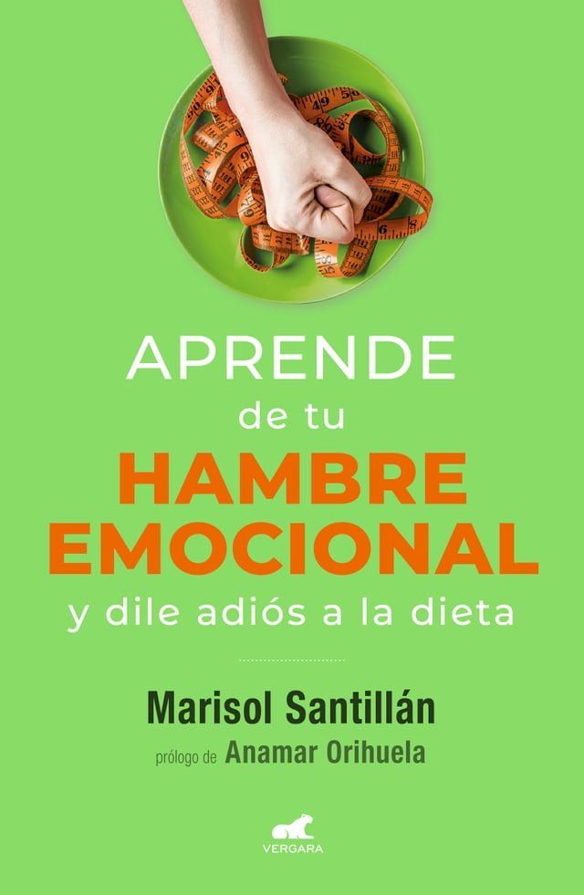  Aprende de tu hambre emocional y dile adiós a la dieta(Kobo/電子書)