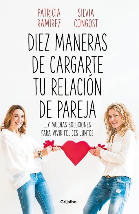 Diez maneras de cargarte tu relación de pareja(Kobo/電子書)