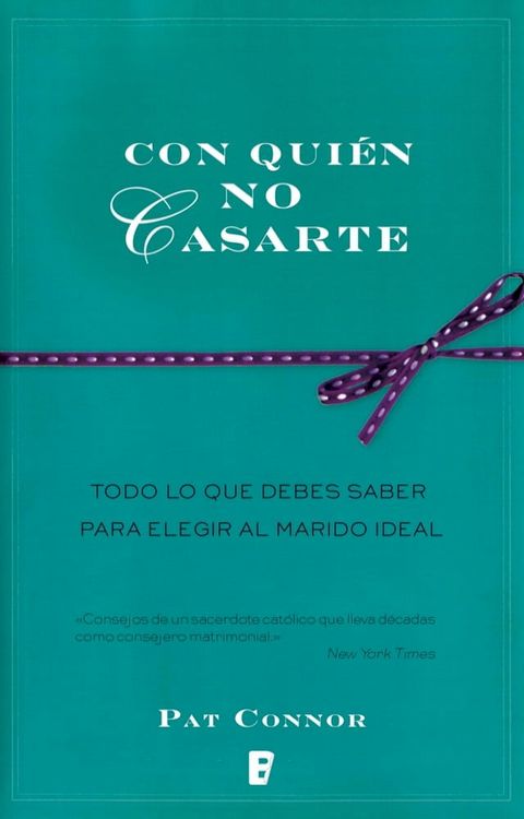 Con qui&eacute;n no casarte(Kobo/電子書)