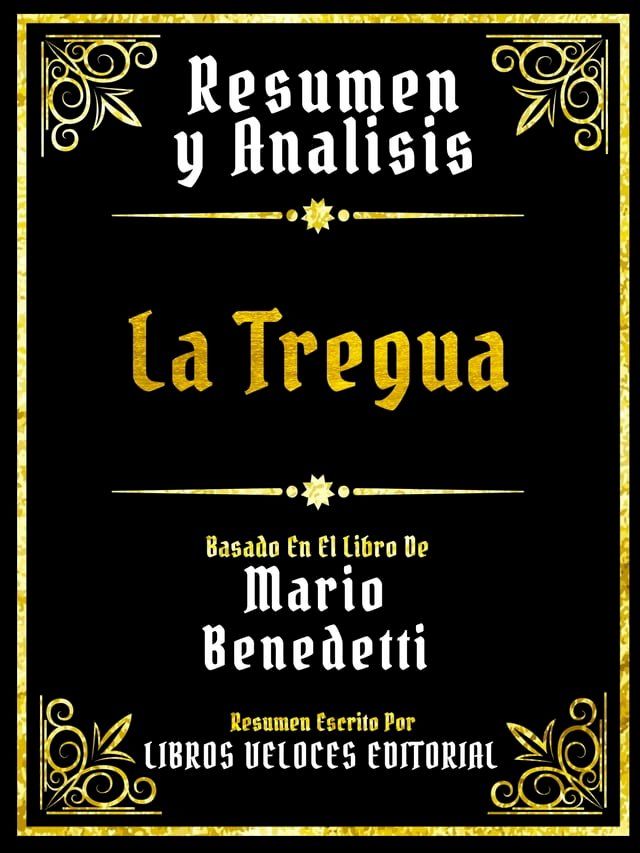  Resumen Y Analisis - La Tregua - Basado En El Libro De Mario Benedetti(Kobo/電子書)