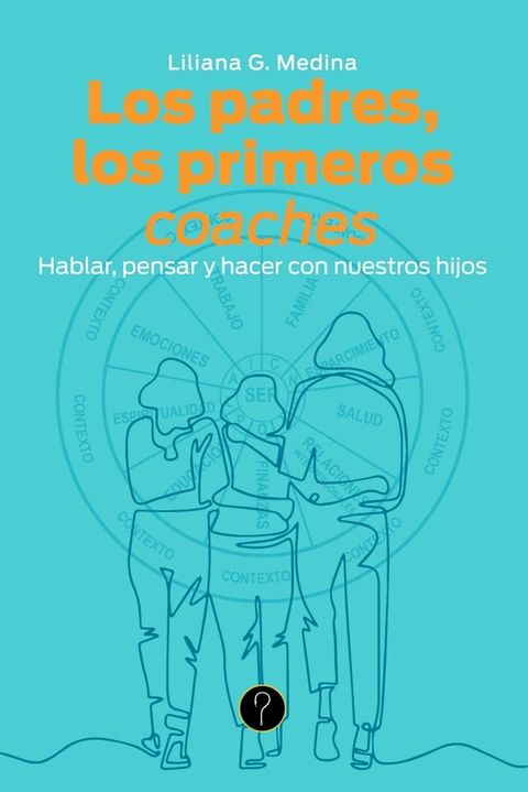 Los padres, los primeros coaches(Kobo/電子書)