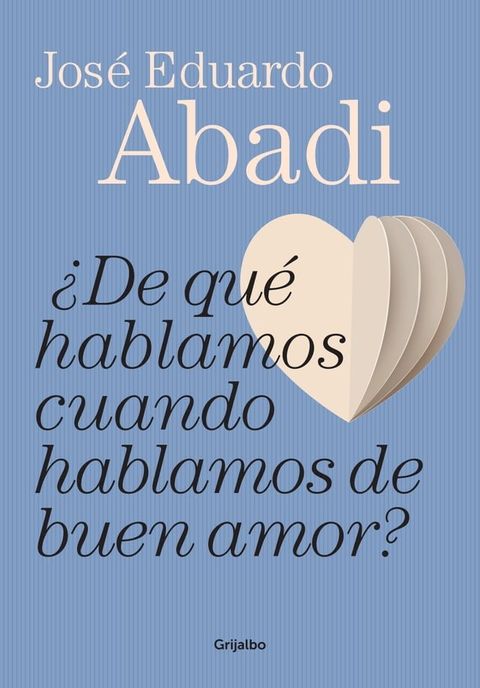 &iquest;De qu&eacute; hablamos cuando hablamos de buen amor?(Kobo/電子書)