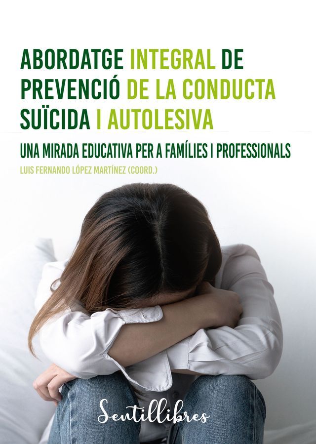  Abordatge integral de prevenció de la conducta suïcida i autolesiva(Kobo/電子書)