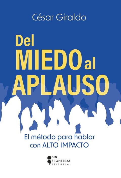 Del miedo al aplauso(Kobo/電子書)