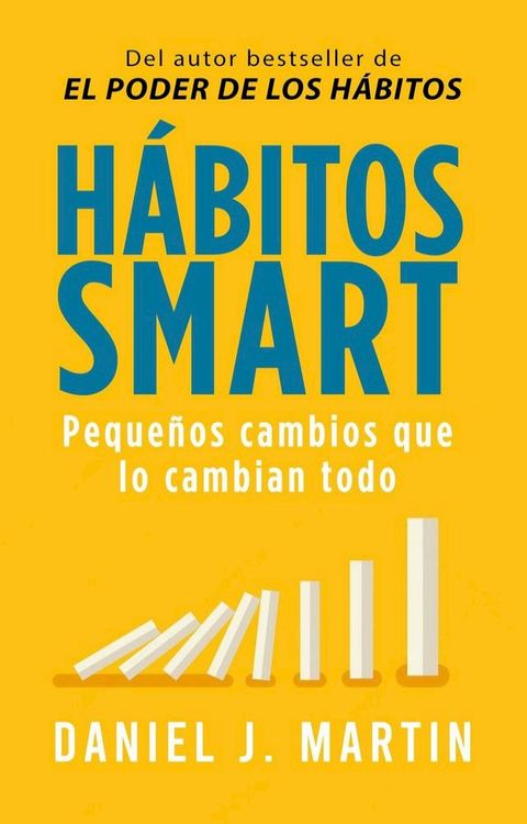 Hábitos SMART: Pequeños cambios que lo cambian todo(Kobo/電子書)