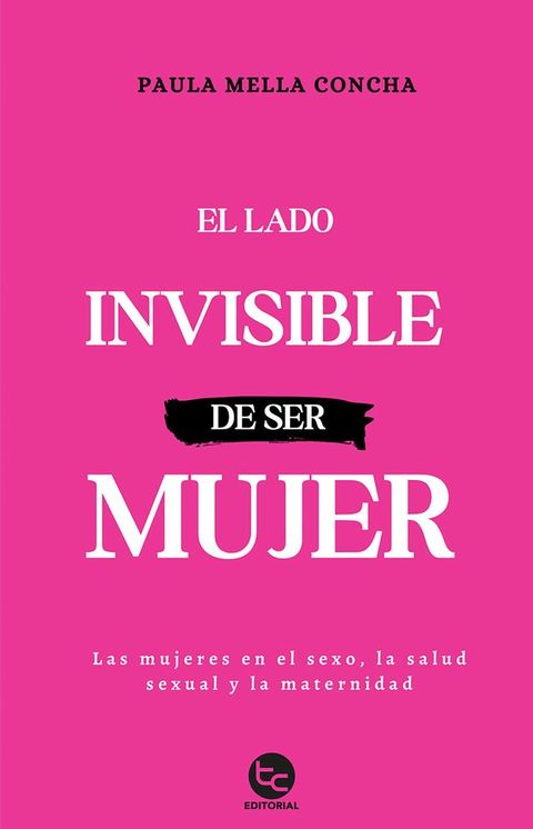 El lado invisible de ser mujer(Kobo/電子書)