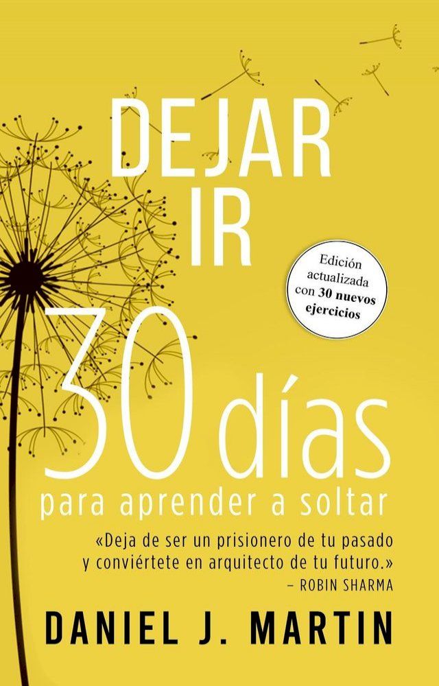  Dejar Ir: 30 d&iacute;as para aprender a soltar(Kobo/電子書)