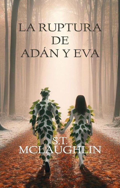 La Ruptura de Ad&aacute;n y Eva(Kobo/電子書)