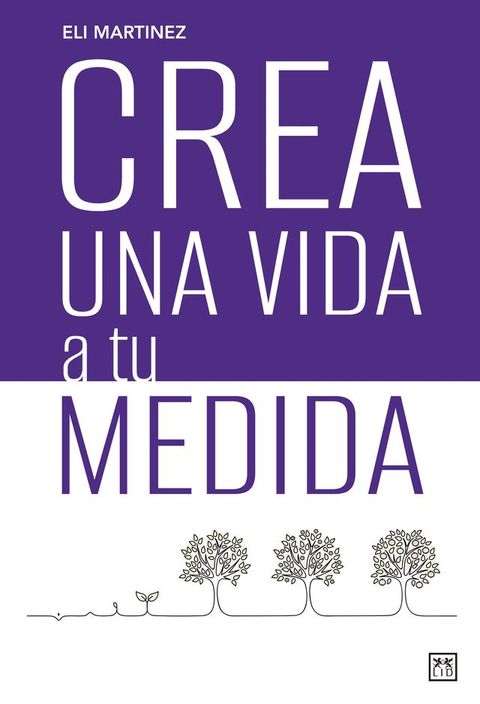 Crea una vida a tu medida(Kobo/電子書)