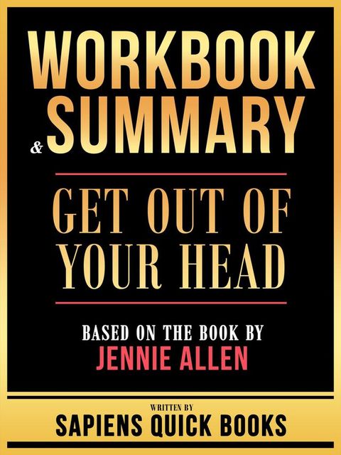 Workbook & Summary - Get Out Of Your Head - Based On The Book By Jennie Allen(Kobo/電子書)