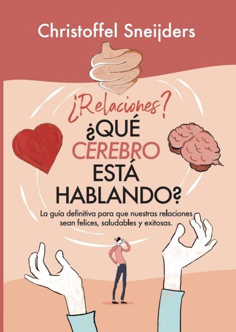 ¿relaciones? ¿qué Cerebro Está Hablando?(Kobo/電子書)