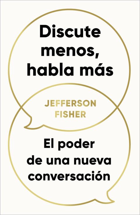 Discute menos, habla más(Kobo/電子書)