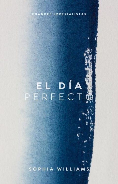 El Día Perfecto(Kobo/電子書)