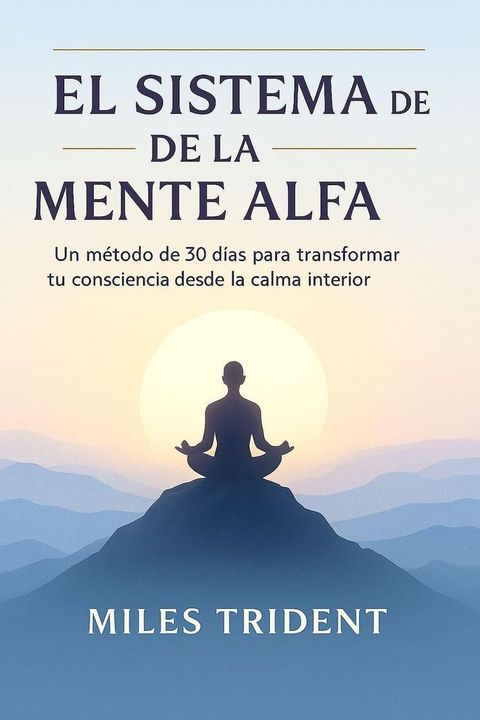 El Sistema de la Mente Alfa