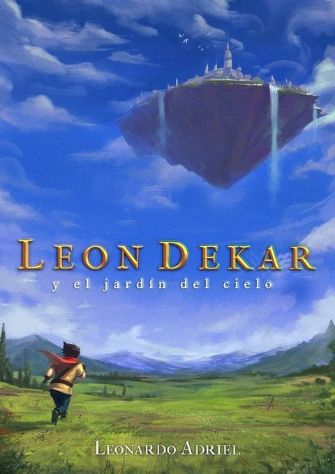 Leon Dekar y el Jard&iacute;n del Cielo(Kobo/電子書)