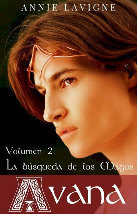 La b&uacute;squeda de los Magos (Avana, volumen 2)(Kobo/電子書)