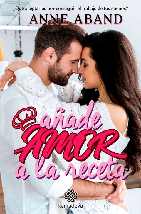 A&ntilde;ade amor a la receta(Kobo/電子書)