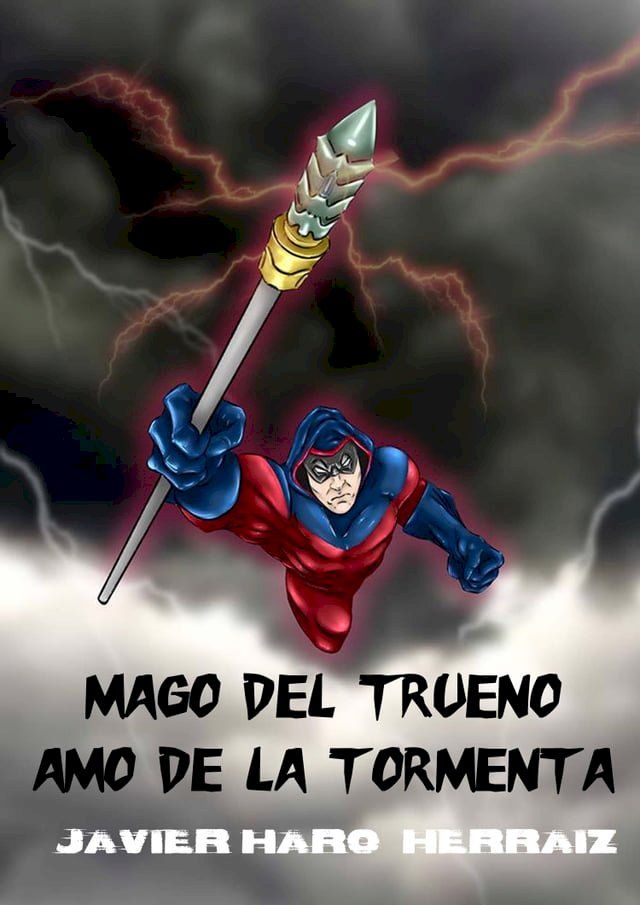  MAGO DEL TRUENO: AMO DE LA TORMENTA(Kobo/電子書)