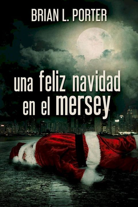 Una Feliz Navidad en el Mersey(Kobo/電子書)