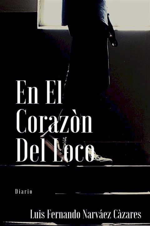 En el corazón del Loco