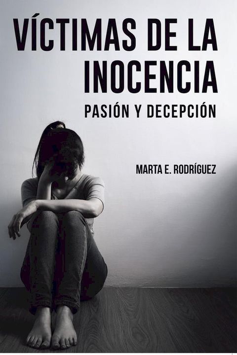 V&iacute;ctimas de la Inocencia(Kobo/電子書)