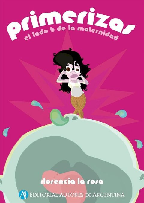 Primerizas, el lado B de la maternidad(Kobo/電子書)