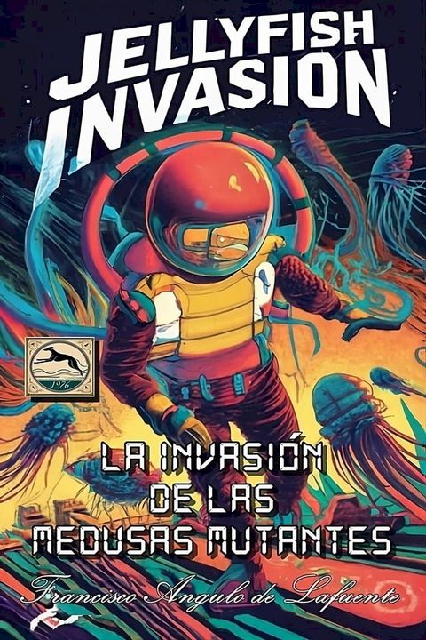 La Invasión de las Medusas Mutantes(Kobo/電子書)