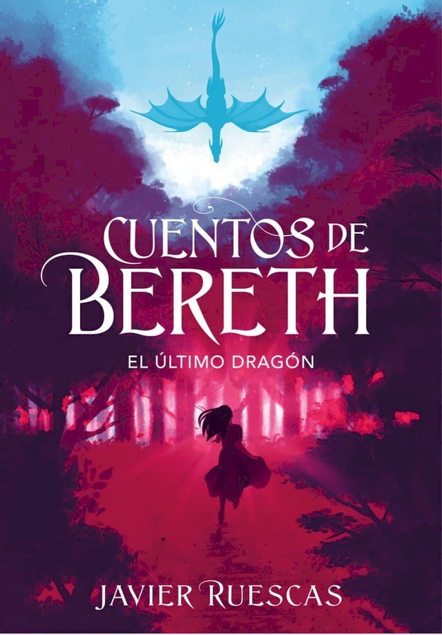  El último dragón (Cuentos de Bereth 1)(Kobo/電子書)