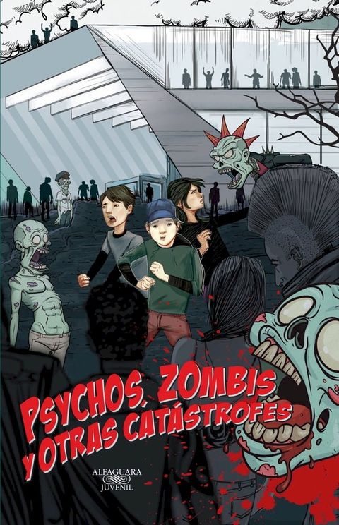 Psychos, zombis y otras catástrofes(Kobo/電子書)